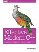 C++ modern eficient: 42 de moduri specifice de a vă îmbunătăți utilizarea C++11 și C++14 - Effective Modern C++: 42 Specific Ways to Improve Your Use of C++11 and C++14
