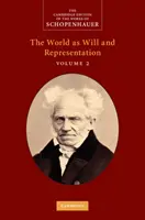 Schopenhauer: Lumea ca voință și reprezentare - Schopenhauer: The World as Will and Representation
