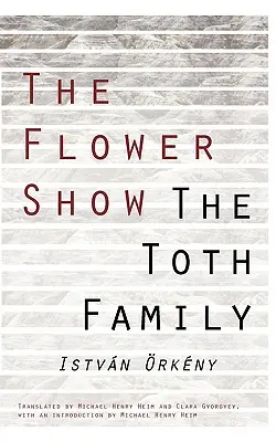 Expoziția de flori și familia Toth - The Flower Show and the Toth Family