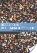 Researching Real-World Problems: Un ghid al metodelor de investigare - Researching Real-World Problems: A Guide to Methods of Inquiry