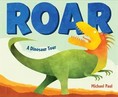 Roar: Un tur al dinozaurilor - Roar: A Dinosaur Tour