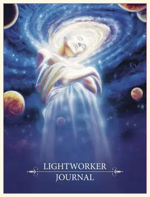 Jurnalul Lucrătorului de Lumină - Lightworker Journal