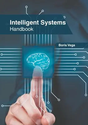 Manual de sisteme inteligente - Intelligent Systems Handbook