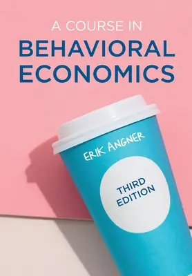 Un curs de economie comportamentală - A Course in Behavioral Economics