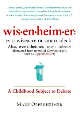 Wisenheimer: O copilărie supusă dezbaterii - Wisenheimer: A Childhood Subject to Debate
