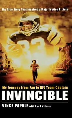 Invincibil: Călătoria mea de la fan la căpitan de echipă NFL - Invincible: My Journey from Fan to NFL Team Captain