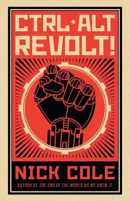 CTRL ALT Revoltă! - CTRL ALT Revolt!