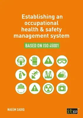 Stabilirea unui sistem de management al sănătății și securității ocupaționale bazat pe ISO 45001 - Establishing an occupational health & safety management system based on ISO 45001