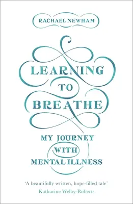 Learning to Breathe: Călătoria mea cu bolile mintale - Learning to Breathe: My Journey with Mental Illness