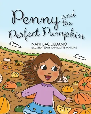 Penny și dovleacul perfect - Penny and the Perfect Pumpkin