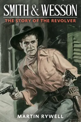 Smith și Wesson - Smith and Wesson