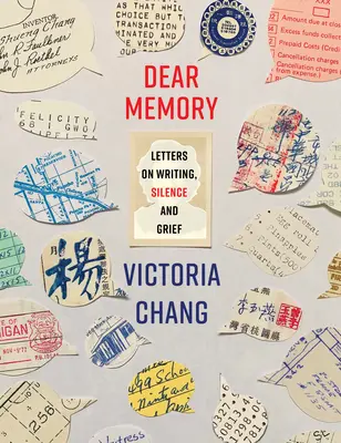 Dragă memorie: Scrisori despre scris, tăcere și durere - Dear Memory: Letters on Writing, Silence, and Grief