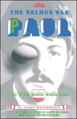 Morsa a fost Paul: Marile indicii ale morții Beatles - The Walrus Was Paul: The Great Beatle Death Clues