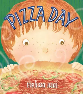 Pizza Day: O carte ilustrată - Pizza Day: A Picture Book