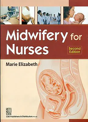 Moașe pentru asistente medicale (Midwifery for Nurses) - Midwifery for Nurses
