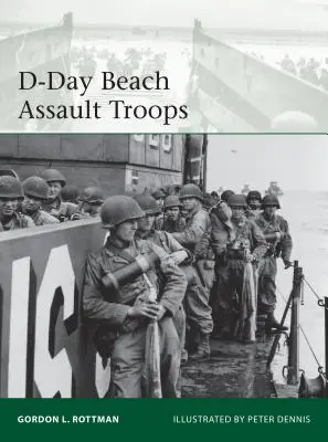 Trupele de asalt de pe plaja D-Day - D-Day Beach Assault Troops