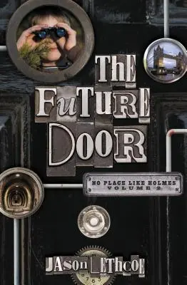Ușa viitorului, 2 - The Future Door, 2