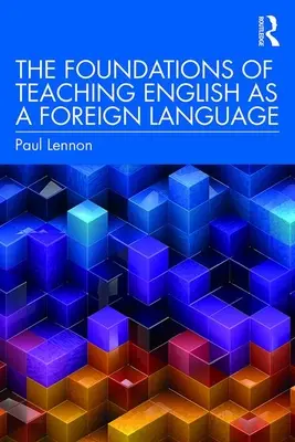 Fundamentele predării limbii engleze ca limbă străină (The Foundations of Teaching English as a Foreign Language) - The Foundations of Teaching English as a Foreign Language