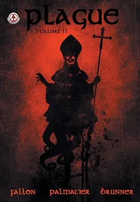 Ciuma: Volumul 2 - Plague: Volume 2