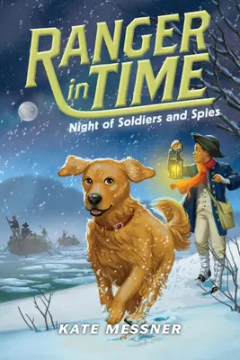 Noaptea soldaților și a spionilor (Ranger in Time #10) (Library Edition), 10 - Night of Soldiers and Spies (Ranger in Time #10) (Library Edition), 10