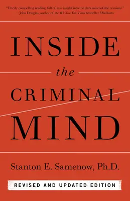 Inside the Criminal Mind (Ediție revizuită și actualizată) - Inside the Criminal Mind (Revised and Updated Edition)