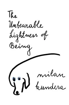 Luminozitatea insuportabilă a ființei (The Unbearable Lightness of Being) - The Unbearable Lightness of Being