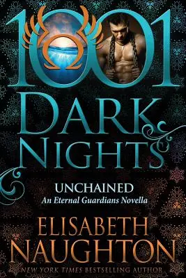 Unchained: O nuvelă a Gardienilor Eterni - Unchained: An Eternal Guardians Novella