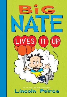 Big Nate trăiește din plin - Big Nate Lives It Up