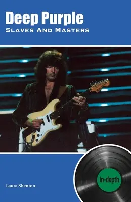 Deep Purple Slaves And Masters: În profunzime - Deep Purple Slaves And Masters: In-depth