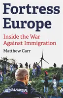 Fortăreața Europa - În interiorul războiului împotriva imigrației - Fortress Europe - Inside the War Against Immigration