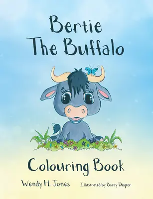 Bertie the Buffalo Carte de colorat - Bertie the Buffalo Colouring Book