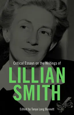 Eseuri critice despre scrierile lui Lillian Smith - Critical Essays on the Writings of Lillian Smith