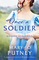 Once a Soldier - O superbă poveste de dragoste istorică Regency - Once a Soldier - A gorgeous historical Regency romance
