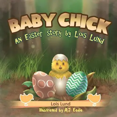 Puișor: O poveste de Paște - Baby Chick: An Easter Story