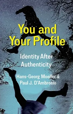 Tu și profilul tău: Identitatea după autenticitate - You and Your Profile: Identity After Authenticity