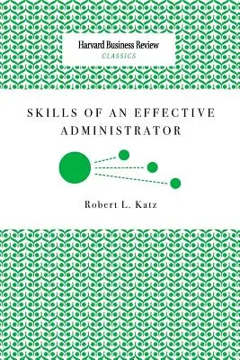 Abilitățile unui administrator eficient - Skills of an Effective Administrator