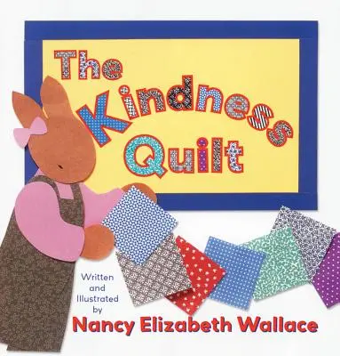 Cuvertură cu bunătate - The Kindness Quilt