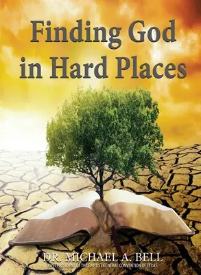 Găsirea lui Dumnezeu în locuri dificile - Finding God in Hard Places