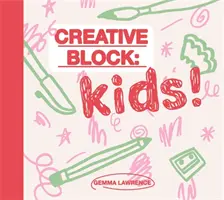 Blocaj creativ: Copii! - Creative Block: Kids!