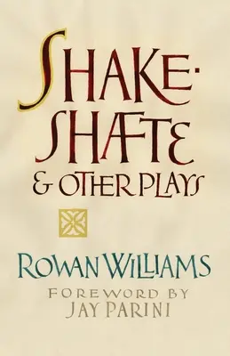 Shakeshafte și alte piese de teatru - Shakeshafte and Other Plays