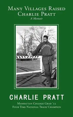 Manyvillages l-a crescut pe Charlie Pratt (Manyvillages Raised Charlie Pratt) - Manyvillages Raised Charlie Pratt