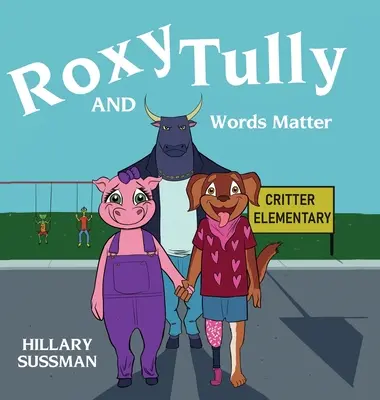 Roxy și Tully: Cuvintele contează - Roxy and Tully: Words Matter