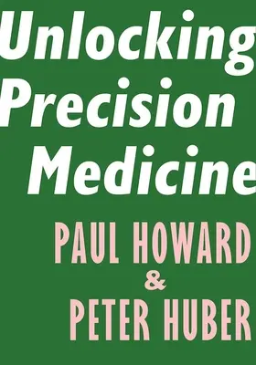 Deblocarea medicinei de precizie - Unlocking Precision Medicine