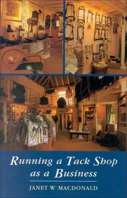 Gestionarea unui magazin de articole de marochinărie ca afacere - Running a Tack Shop as a Business