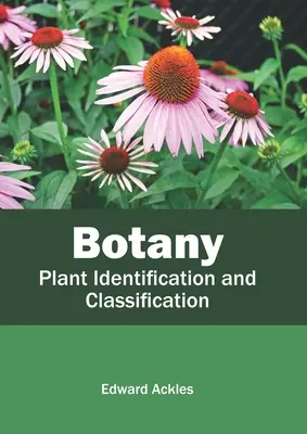 Botanică: Identificarea și clasificarea plantelor - Botany: Plant Identification and Classification