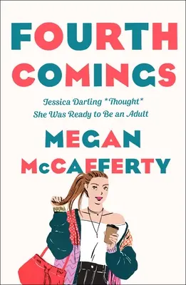 Fourth Comings: Un roman Jessica Darling - Fourth Comings: A Jessica Darling Novel