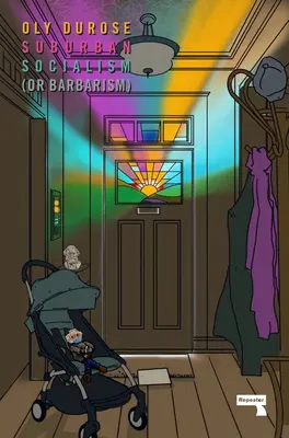 Socialismul suburban: (sau barbarismul) - Suburban Socialism: (Or Barbarism)