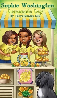 Sophie Washington: Ziua limonadei - Sophie Washington: Lemonade Day