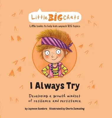 Întotdeauna încerc: Dezvoltarea unei mentalități de creștere a rezilienței și persistenței - I Always Try: Developing a growth mindset of resilience and persistence