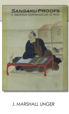Dovezile Sangaku: Un matematician japonez la lucru - Sangaku Proofs: A Japanese Mathematician at Work